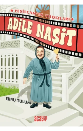 Adile Naşit ;Yeşilçam’ın Yıldızları