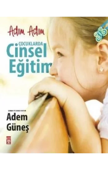 Adım Adım Çocuklarda Cinsel Eğitim