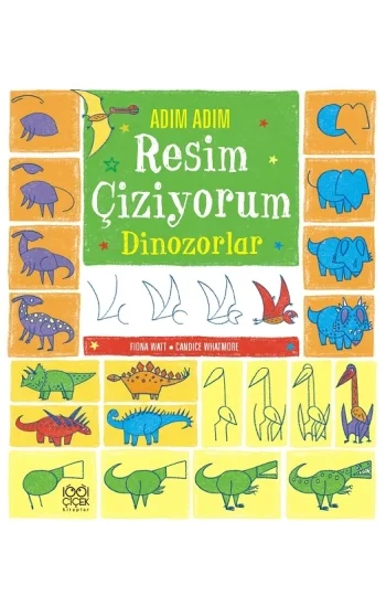 Adım Adım Resim Çiziyorum - Dinozorlar