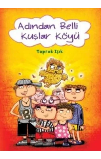 Adından Belli Kuşlar Köyü