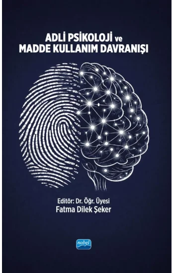 Adli Psikoloji ve Madde Kullanım Davranışı