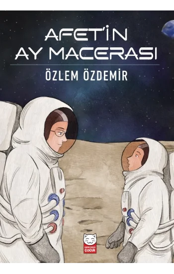 Afetin Ay Macerası