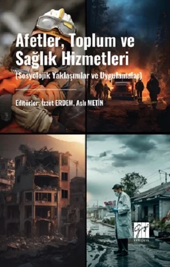 Afetler, Toplum Ve Sağlık Hizmetleri