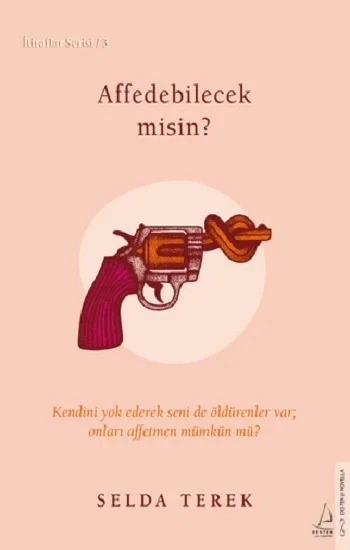 Affedebilecek misin?