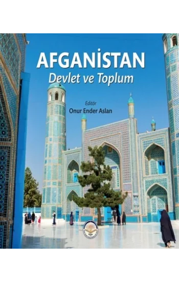 Afganistan - Devlet ve Toplum (Ciltli)