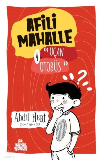 Afili Mahalle – 4  Uçan Otobüs
