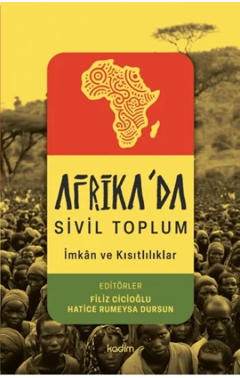 Afrika’da Sivil Toplum;İmkan ve Kısıtlılıklar