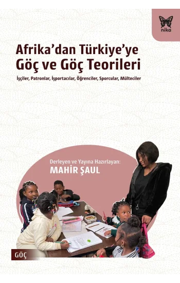 Afrika’dan Türkiye’ye Göç ve Göç Teorileri