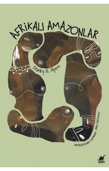 Afrikalı Amazonlar - Dahomeyin Kadın Savaşçıları