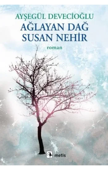 Ağlayan Dağ Susan Nehir