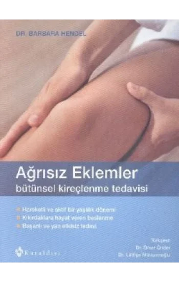 Ağrısız Eklemler - Bütünsel Kireçlenme Tedavisi