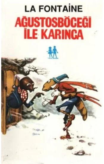 Ağustosböceği ile Karınca