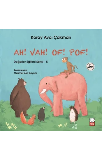 Ah! Vah! Of! Pof! Değerler Eğitimi Serisi 5