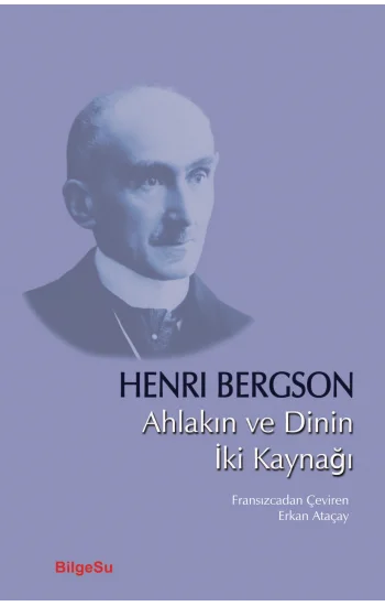 Ahlakın ve Dinin İki Kaynağı