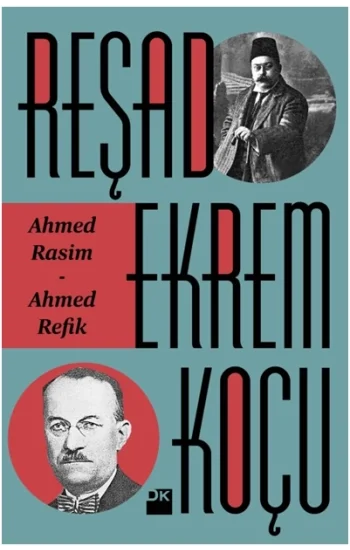 Ahmed Rasim - Ahmed Refik