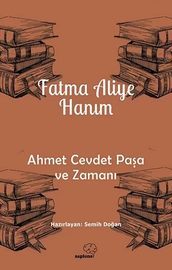 Ahmet Cevdet Paşa ve Zamanı