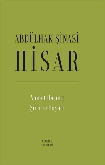 Ahmet Haşim: Şiiri ve Hayatı  (Ciltli)