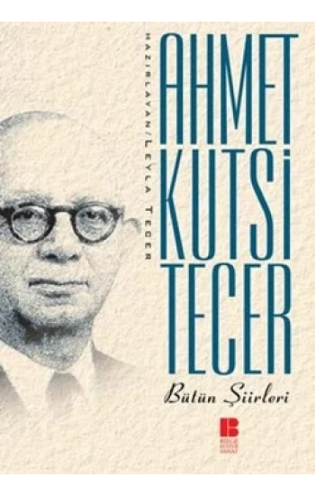 Ahmet Kutsi Tecer Bütün Şiirleri