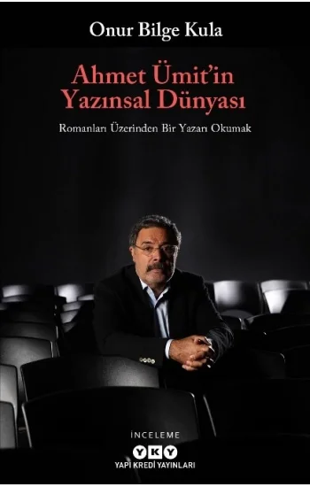 Ahmet Ümit’in Yazınsal Dünyası