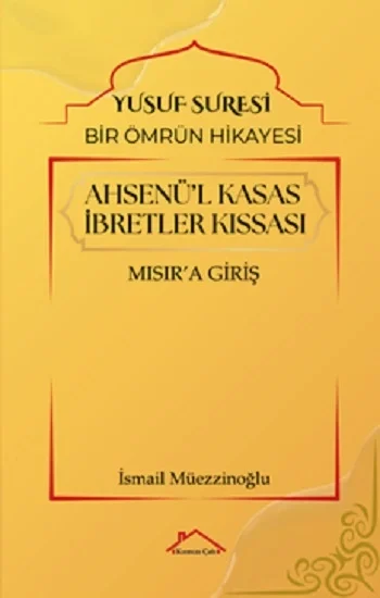 Ahsenü’l Kasas İbretler Kıssası