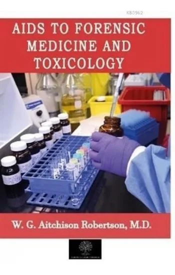 Aids to Forensic Medicine and Toxicology