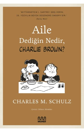 Aile Dediğin Nedir, Charlie Brown