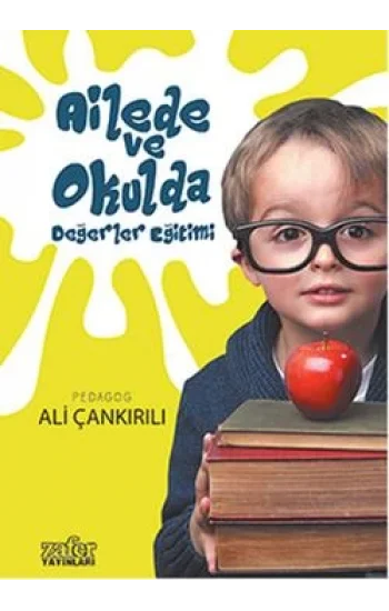 Ailede ve Okulda Değerler Eğitimi