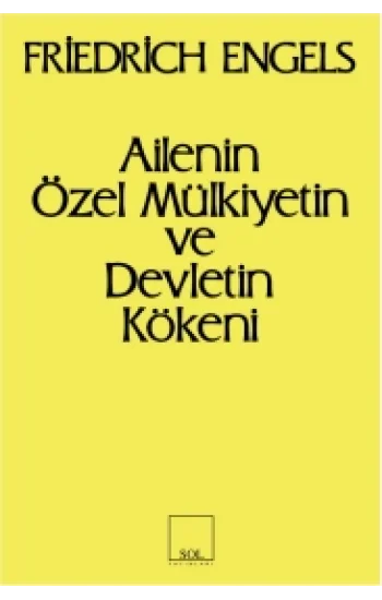 Ailenin Özel Mülkiyetin ve Devletin Kökeni