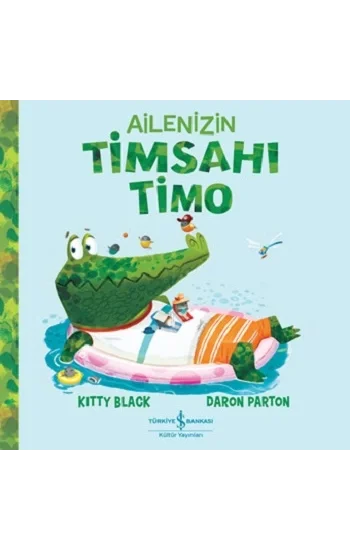 Ailenizin Timsahı Timo