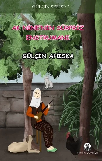 Ak Ninenin Sürpriz Enstrümanı