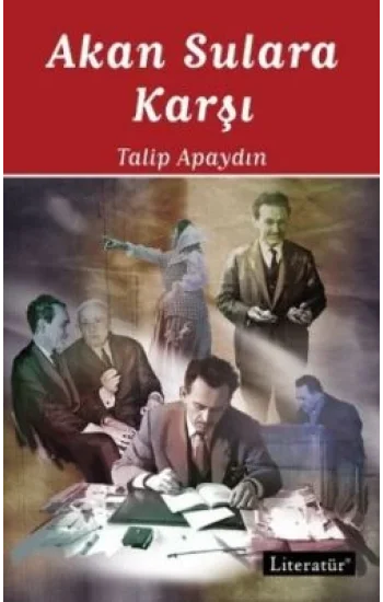 Akan Sulara Karşı: Öğretmenlik Anıları