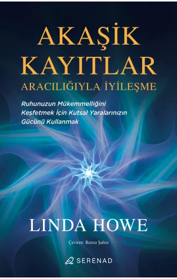 Akaşik Kayıtlar Aracılığıyla İyileşme