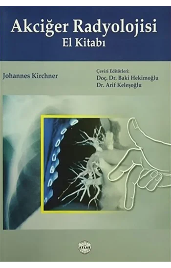 Akciğer Radyolojisi El Kitabı