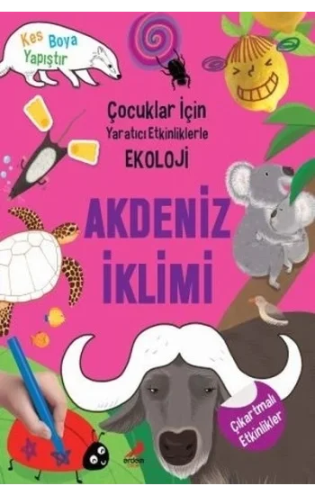 Akdeniz İklim-Çocuklar için Yaratıcı Etkinliklerle Ekoloji