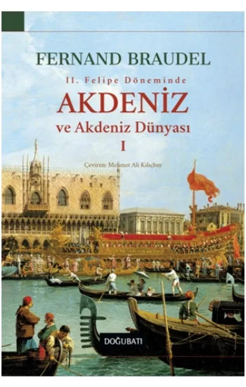 Akdeniz Ve Akdeniz Dünyası I