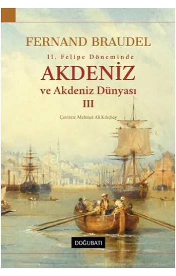 Akdeniz ve Akdeniz Dünyası III