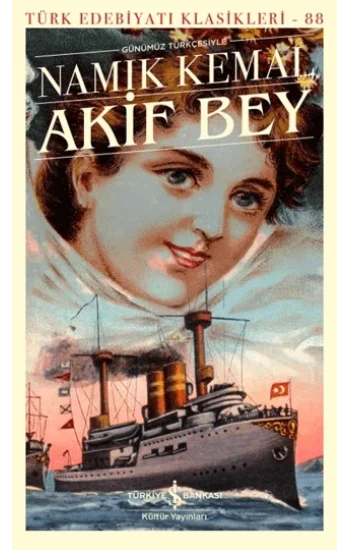 Akif Bey (Günümüz Türkçesiyle)