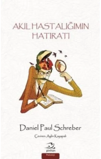 Akıl Hastalığımın Hatıratı