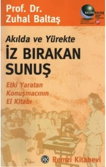 Akılda ve Yürekte İz Bırakan Sunuş