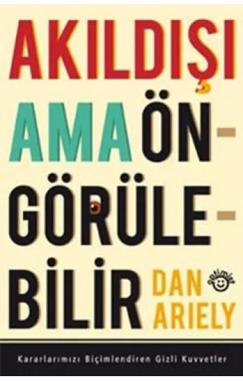 Akıldışı Ama Öngörülebilir