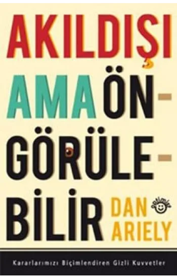 Akıldışı Ama Öngörülebilir