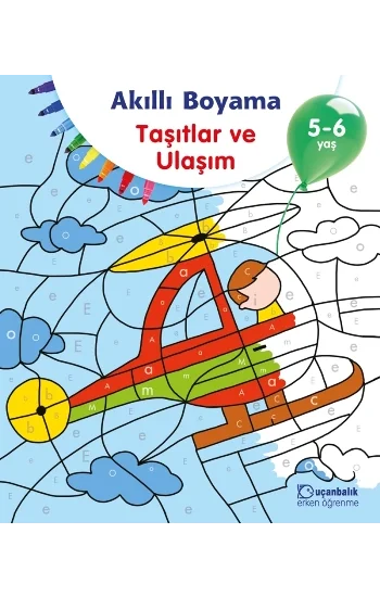 Akıllı Boyama Taşıtlar ve Ulaşım 5-6 Yaş