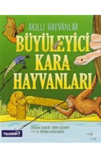 Akıllı Hayvanlar - Büyüleyici Kara Hayvanları