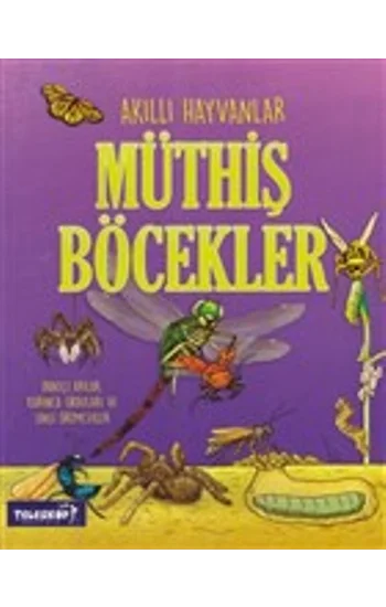 Akıllı Hayvanlar - Müthiş Böcekler