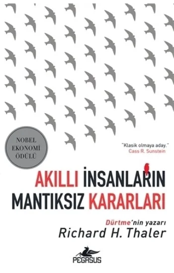 Akıllı İnsanların Mantıksız Kararları