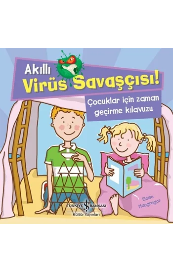 Akıllı Virüs Savaşçısı ! - Çocuklar İçin Zaman Geçirme Kılavuzu