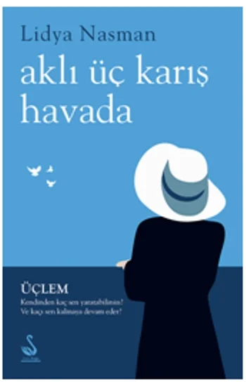 Aklı Üç Karış Havada