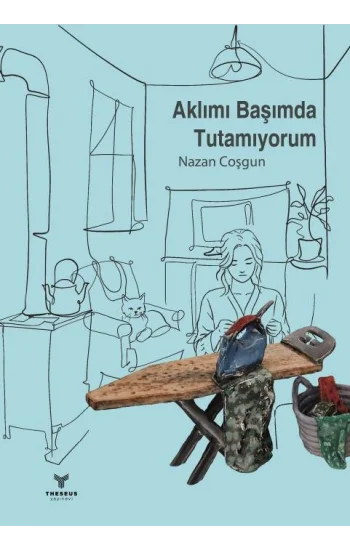 Aklımı Başımda Tutamıyorum
