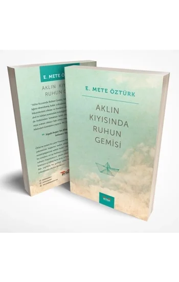 Aklın Kıyısında Ruhun Gemisi