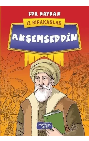 Akşemseddin - İz Bırakanlar